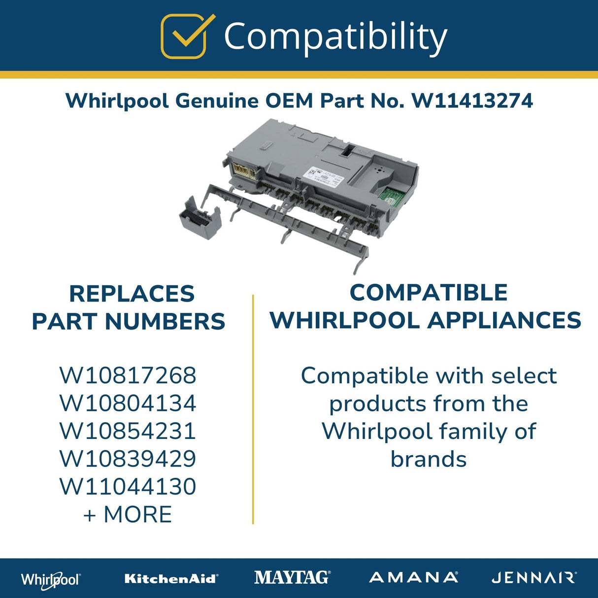 Whirlpool W11413274 Genuine OEM Dishwasher Control Board Replacement Part - Replaces W10817268, W10804134, W10854231, W10839429, and W11044130