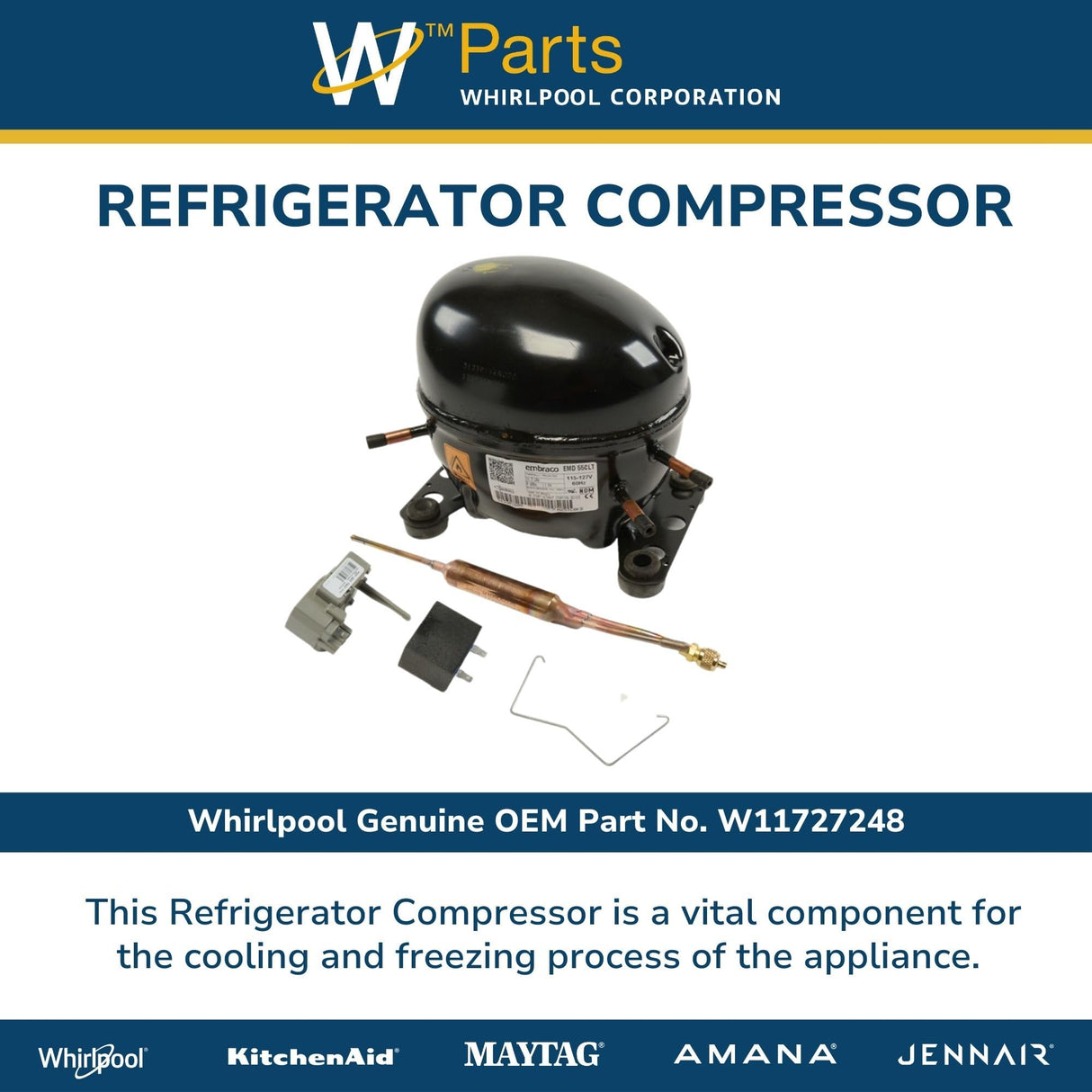Whirlpool W11727248 Genuine OEM Refrigerator Compressor Replacement Part
