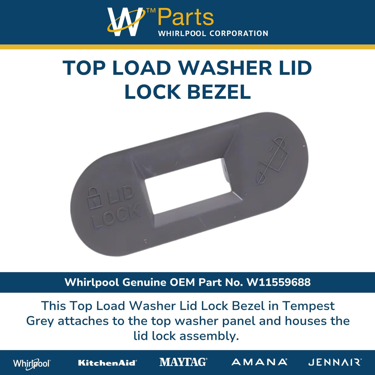 Whirlpool W11559688 OEM Top Load Washer Lid Lock Bezel, Gray