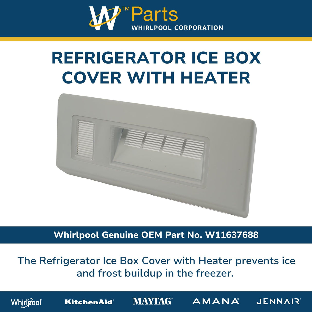 Whirlpool W11637688 Genuine OEM Refrigerator Ice Box Cover with Heater