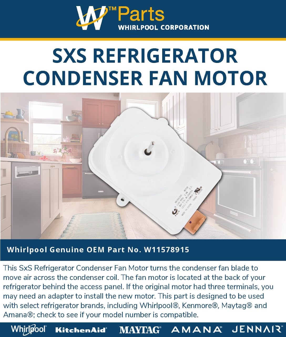 Whirlpool W11578915 Genuine OEM SxS Refrigerator Condenser Fan Motor