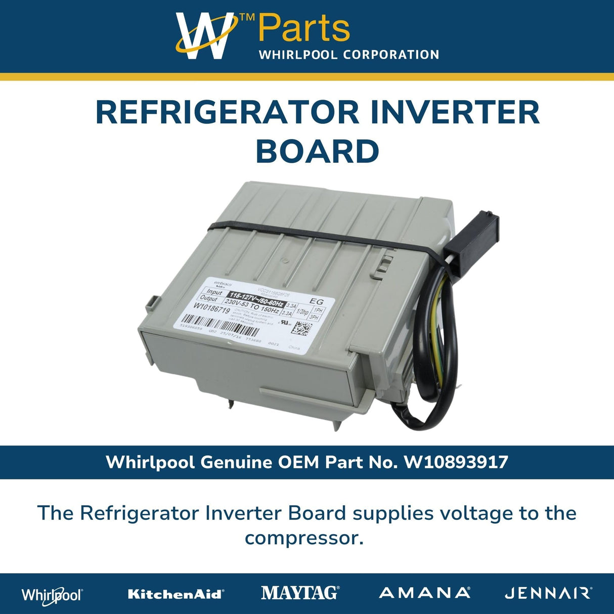 Whirlpool W10893917 Genuine OEM Refrigerator Inverter Board Replacement Part - Replaces W10285954, WPW10285954, and W10186719
