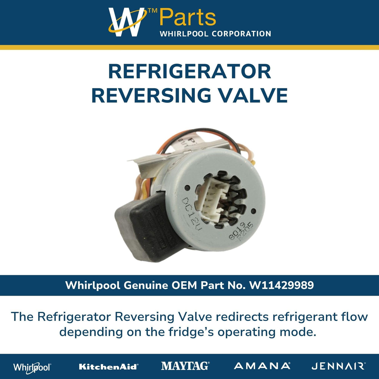 Whirlpool W11429989 Genuine OEM Refrigerator Reversing Valve Replacement Part - Replaces W11036448, W10868747, W11098706, and W10709318