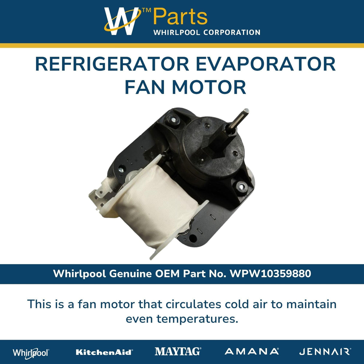 Whirlpool WPW10359880 Genuine OEM Refrigerator Evaporator Fan Motor Replacement Part