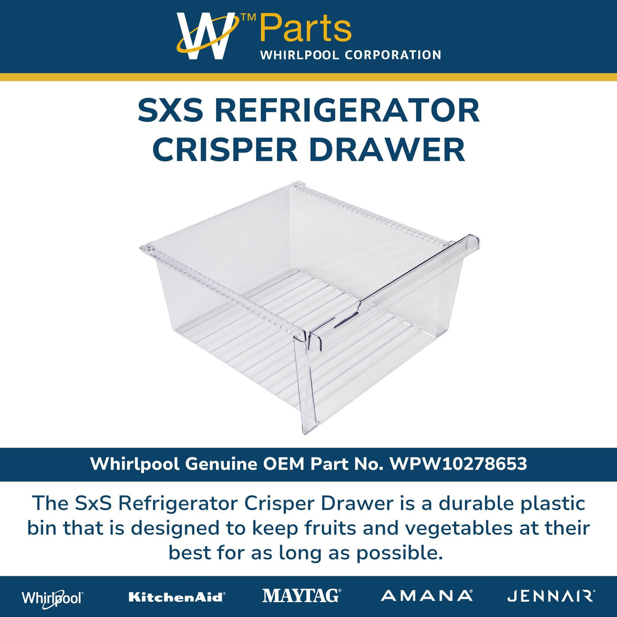 SxS Refrigerator Crisper Drawer