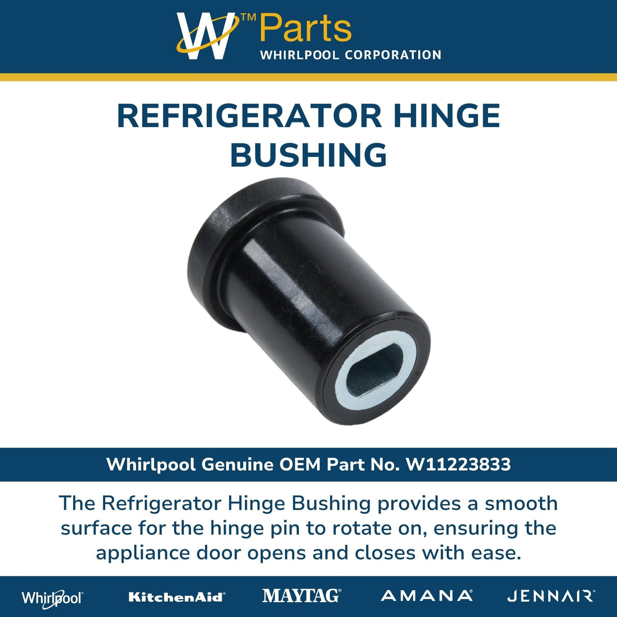 Whirlpool W11223833 Genuine OEM Refrigerator Hinge Bushing Replacement Part - Replaces W10831587, W11117439, W10732518, and W11159608