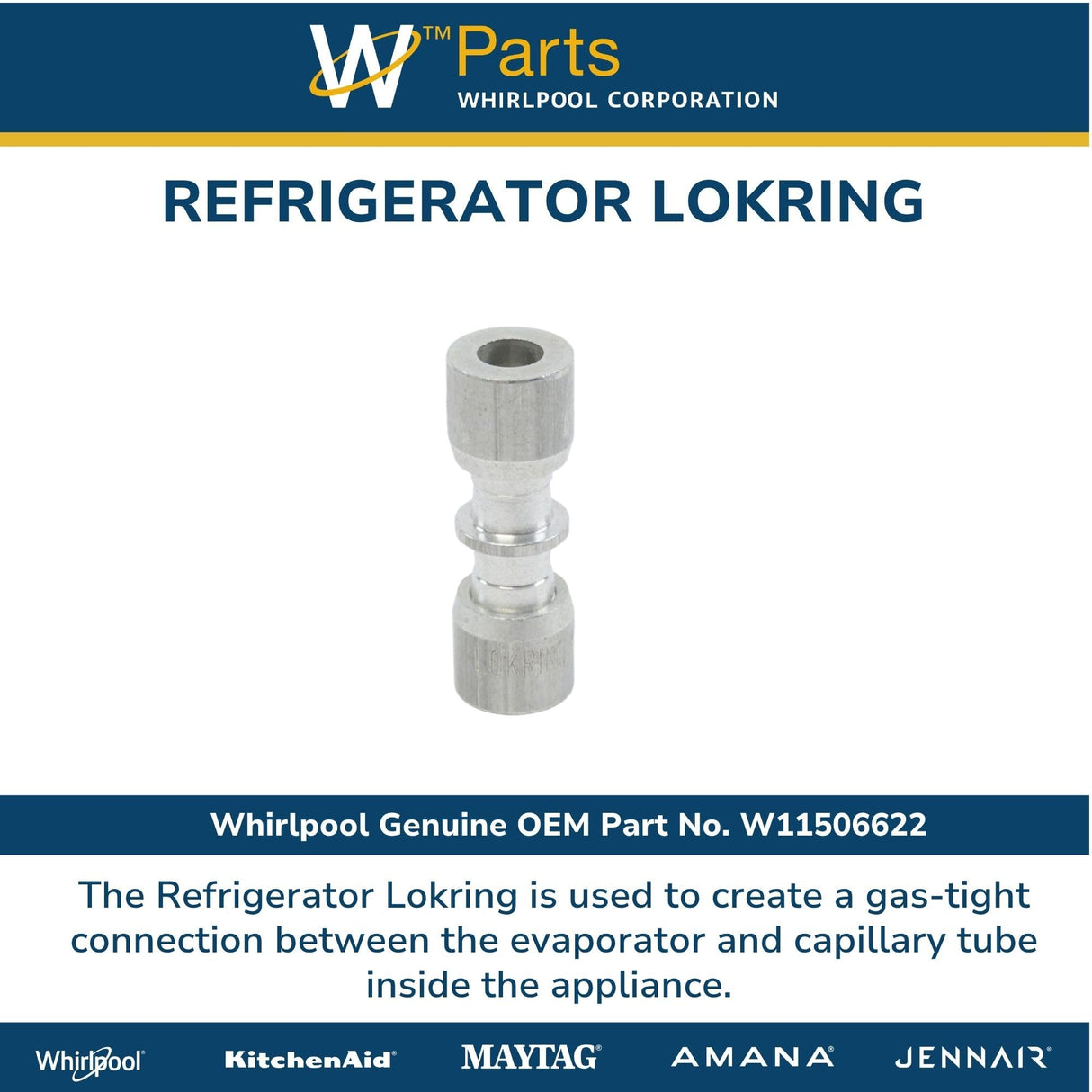 Whirlpool W11506622 Genuine OEM Refrigerator Lokring Replacement Part - Replaces W10897196, and W10891719