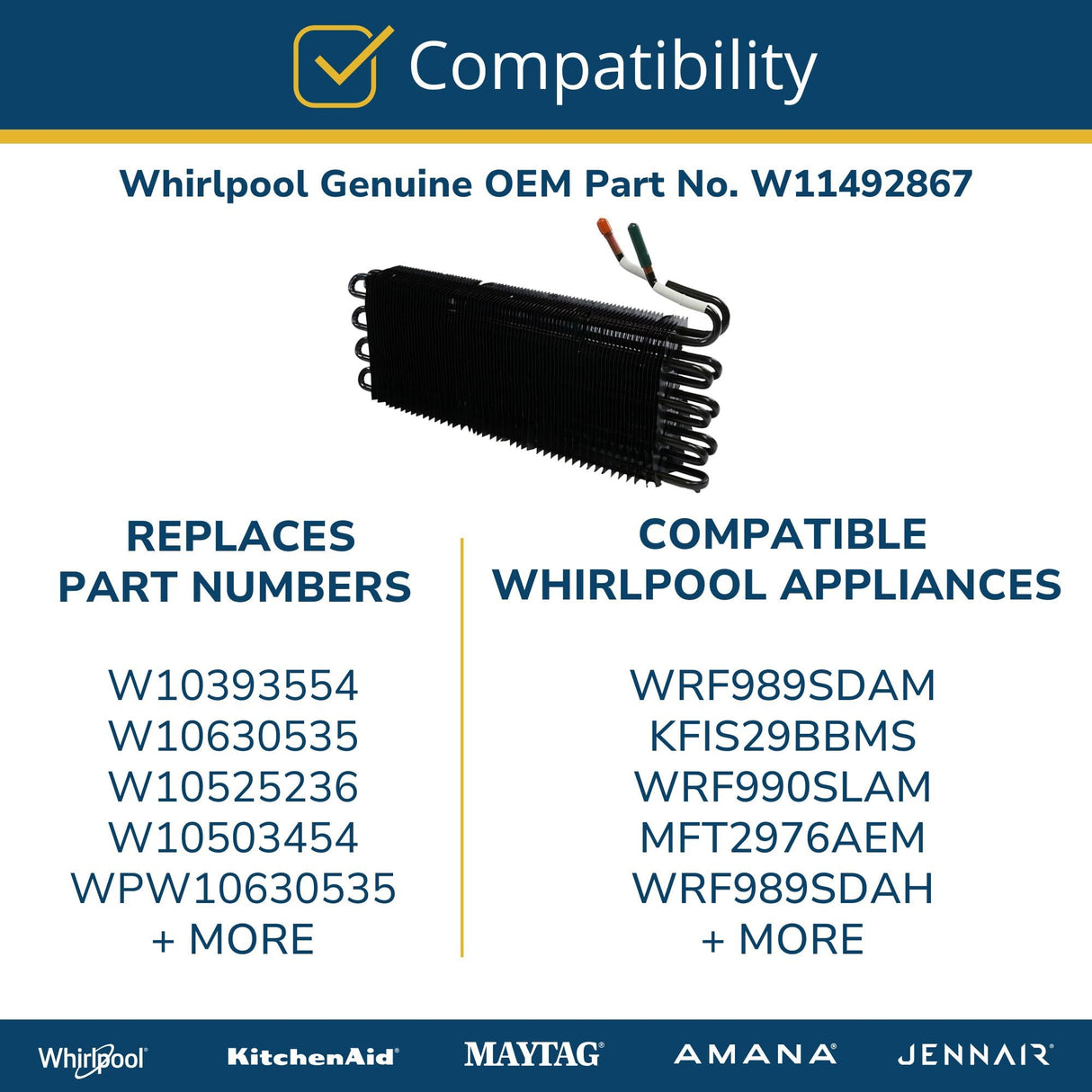Whirlpool W11492867 Genuine OEM Refrigerator Evaporator