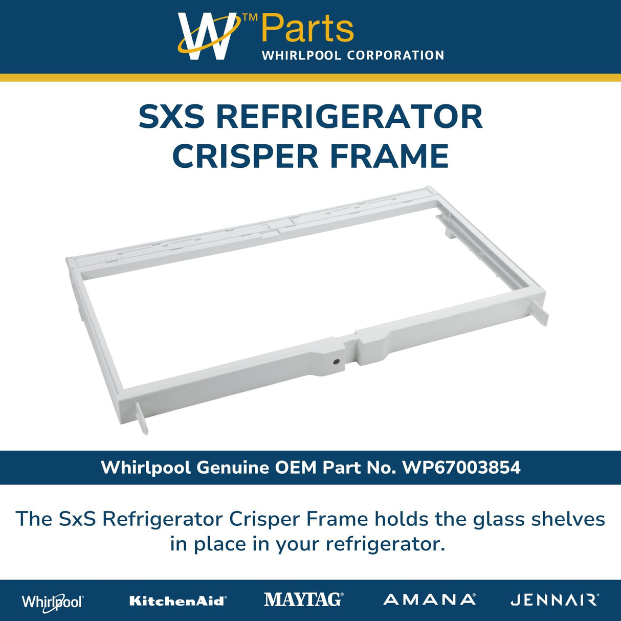 SxS Refrigerator Crisper Frame