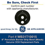 GE Drip Bowls WB31T10015 replacement part