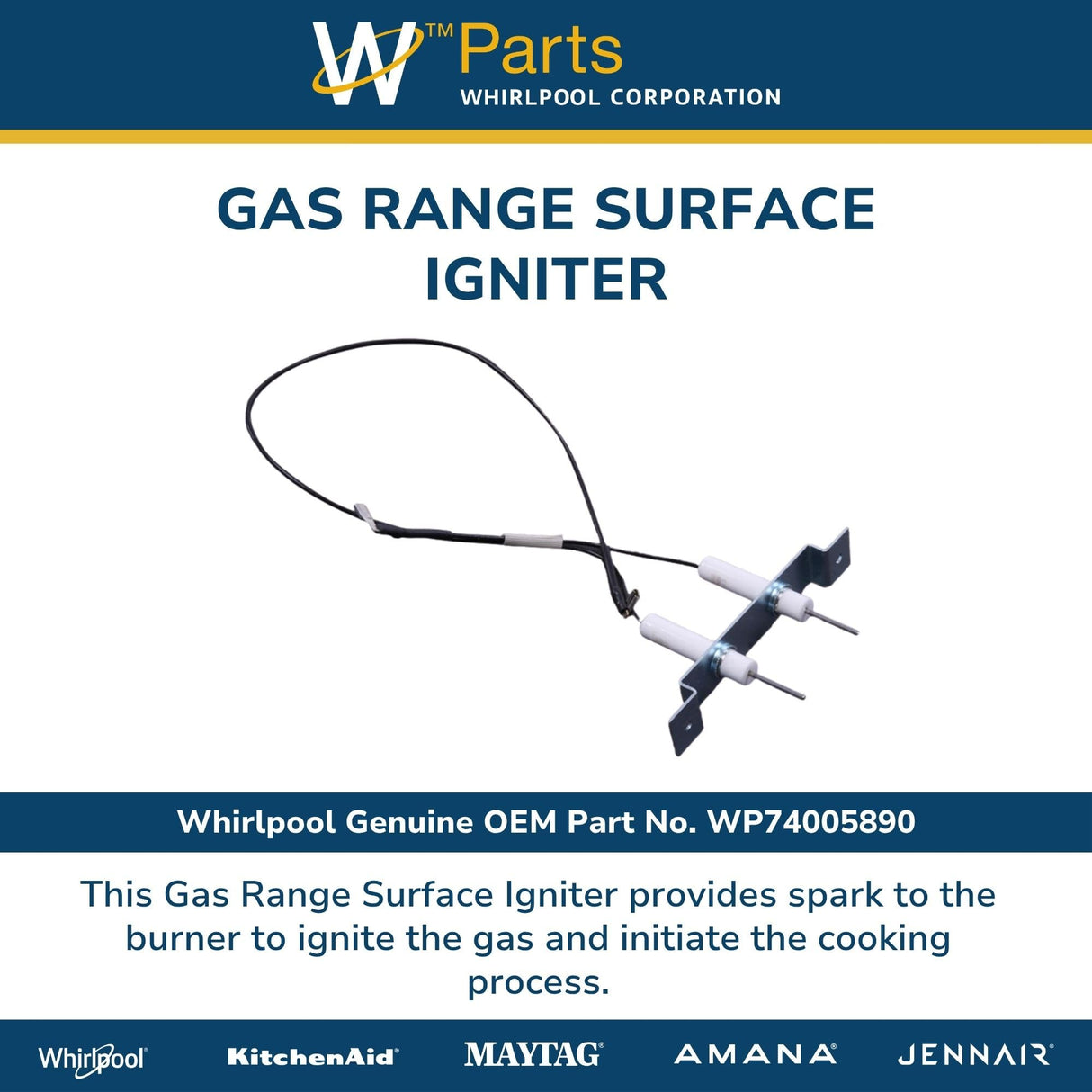 Whirlpool WP74005890 Genuine OEM Gas Range Surface Igniter Replacement Part - Replaces 7432P120-60, 74006098, and 74005890
