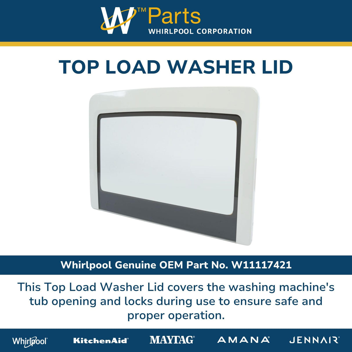Whirlpool W11117421 Genuine OEM Top Load Washer Lid