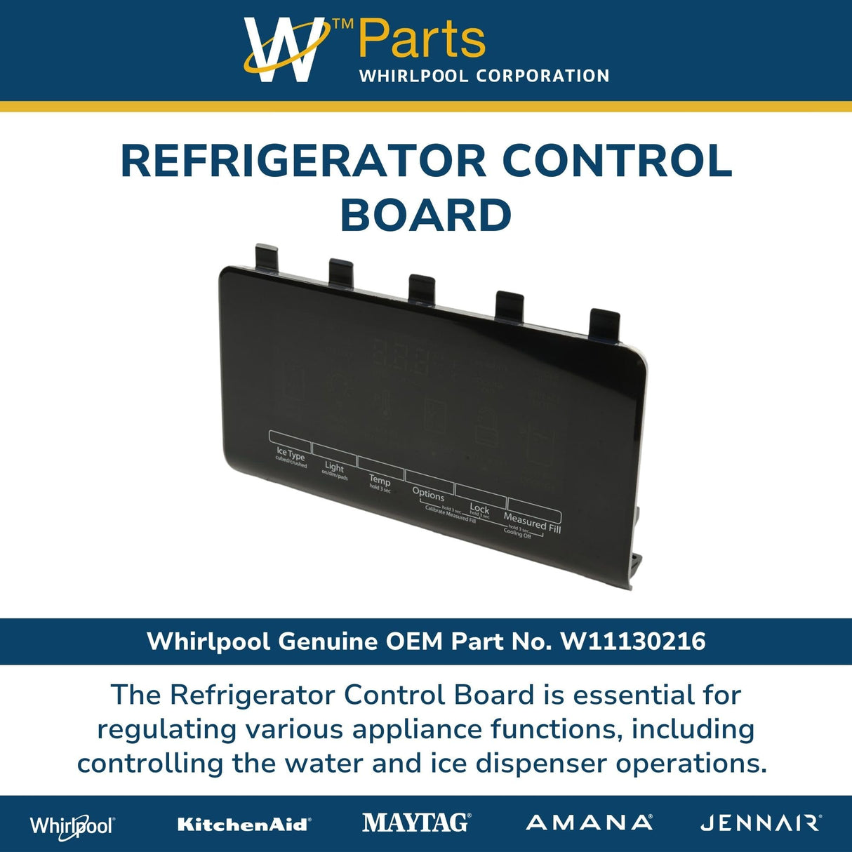 Whirlpool W11130216 Refrigerator Dispenser Control Board and Panel Assembly Genuine Original Equipment Manufacturer (OEM) Part