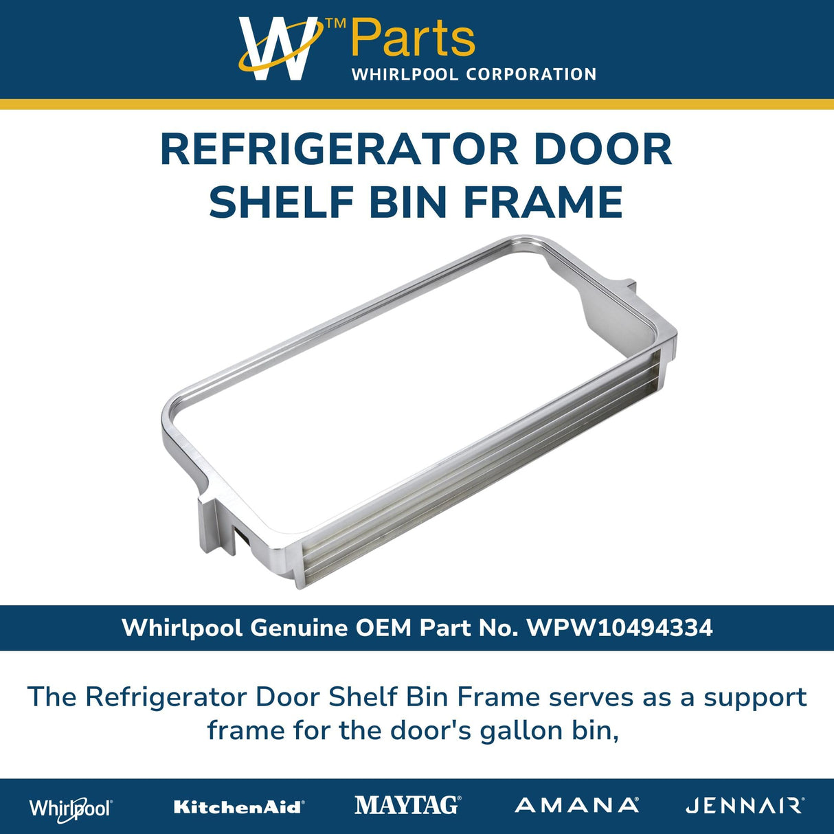Whirlpool WPW10494334 Genuine OEM Refrigerator Door Shelf Bin Frame Replacement Part - Replaces W10316454, W10438948, and W10494334