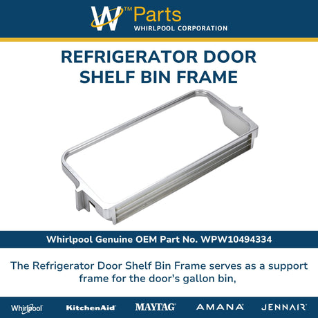 Whirlpool WPW10494334 Genuine OEM Refrigerator Door Shelf Bin Frame Replacement Part - Replaces W10316454, W10438948, and W10494334