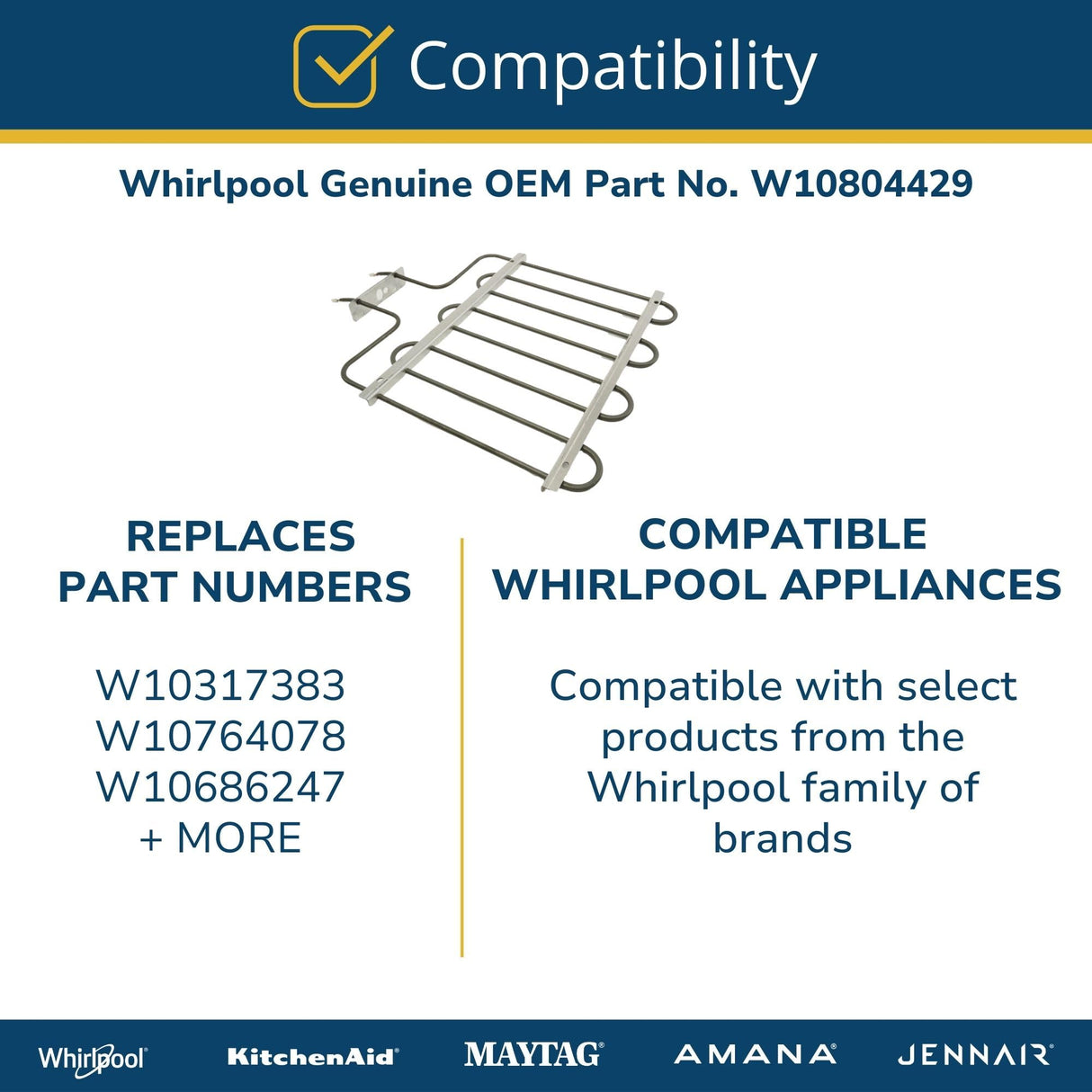Whirlpool W10804429 Genuine OEM Oven Range Broil Element Replacement Part - Replaces W10317383, W10764078, and W10686247
