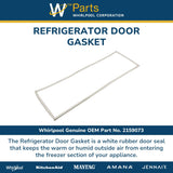 Whirlpool Seals and Gaskets 2159073 replacement part