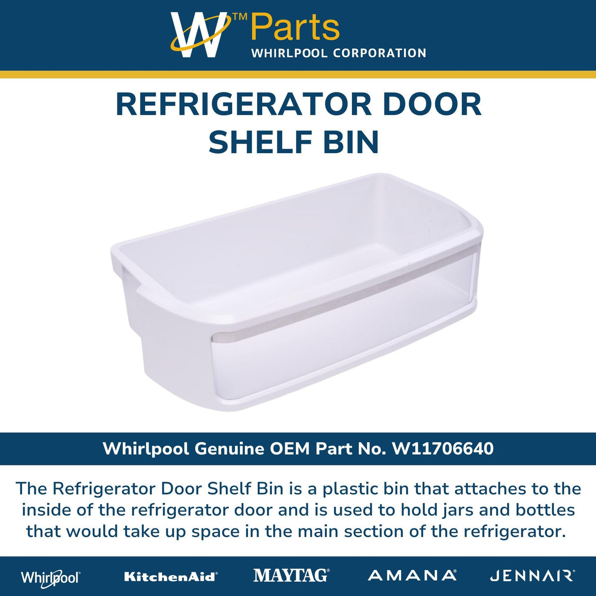 Whirlpool W11706640 Genuine OEM Refrigerator Door Shelf Bin 
