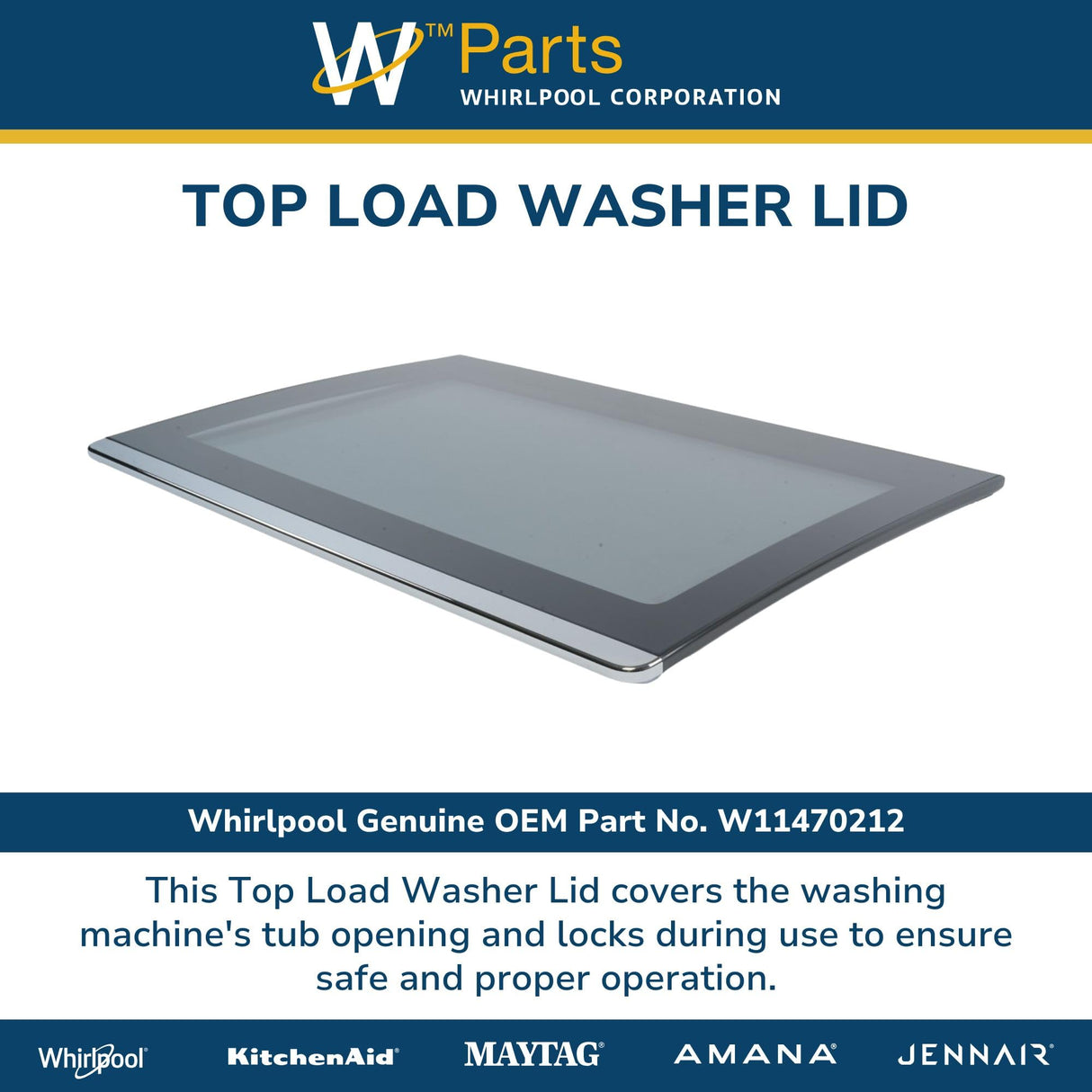 Whirlpool W11470212 Genuine OEM Top Load Washer Lid