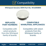 Whirlpool Caps and Lids W11050804 replacement part