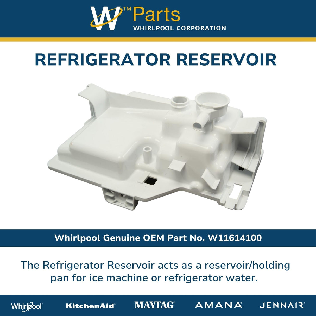 Whirlpool W11614100 Genuine OEM Refrigerator Reservoir Replacement Part