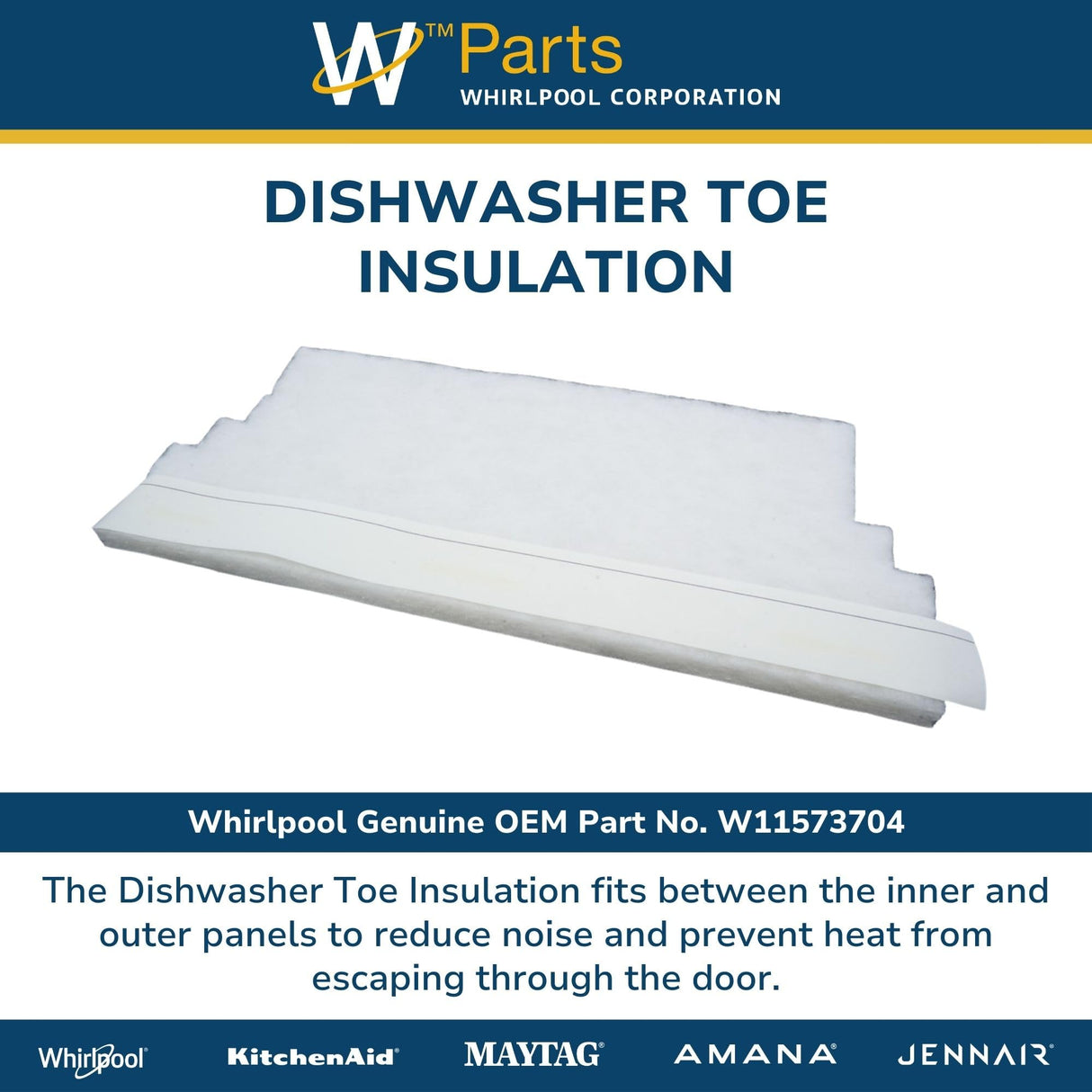 Whirlpool W11573704 Genuine OEM Dishwasher Toe Insulation Replacement Part - Replaces W11038694