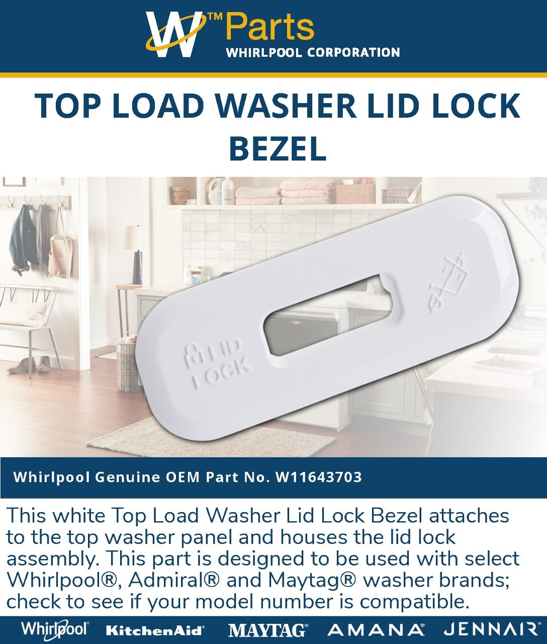 Whirlpool W11643703 Genuine OEM Top Load Washer Lid Lock Bezel