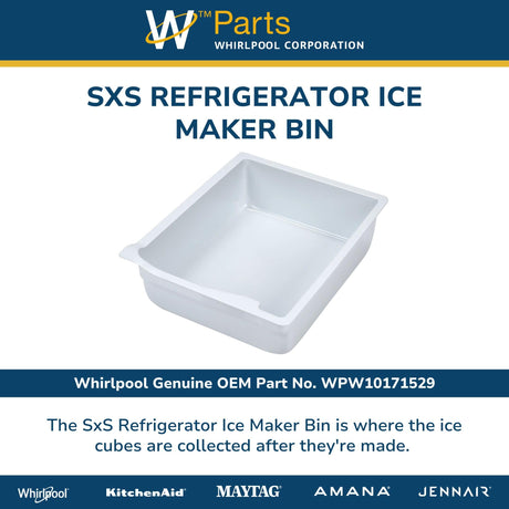 SxS Refrigerator Ice Maker Bin