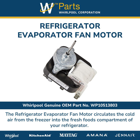 Whirlpool W10513803 Refrigerator Evaporator Fan Motor Genuine Original Equipment Manufacturer (OEM) Part