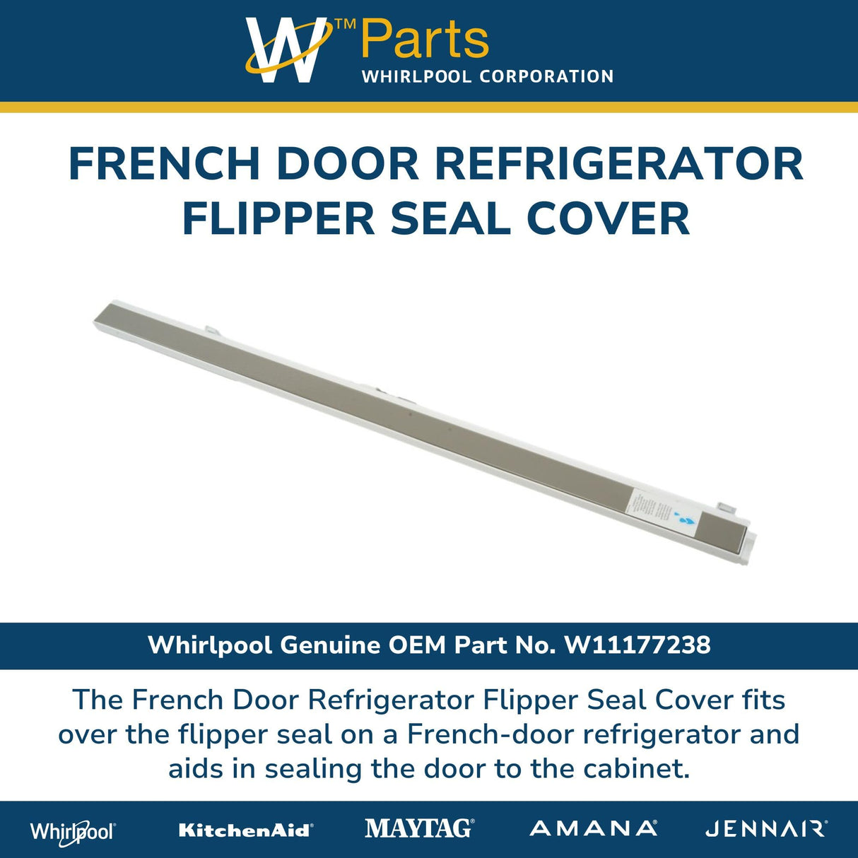 Whirlpool W11177238 Genuine OEM French Door Refrigerator Flipper Seal Cover