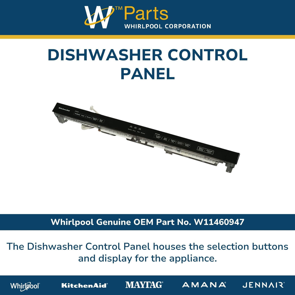 Whirlpool W11460947 Genuine OEM Dishwasher Control Panel Replacement Part - Replaces W11099336