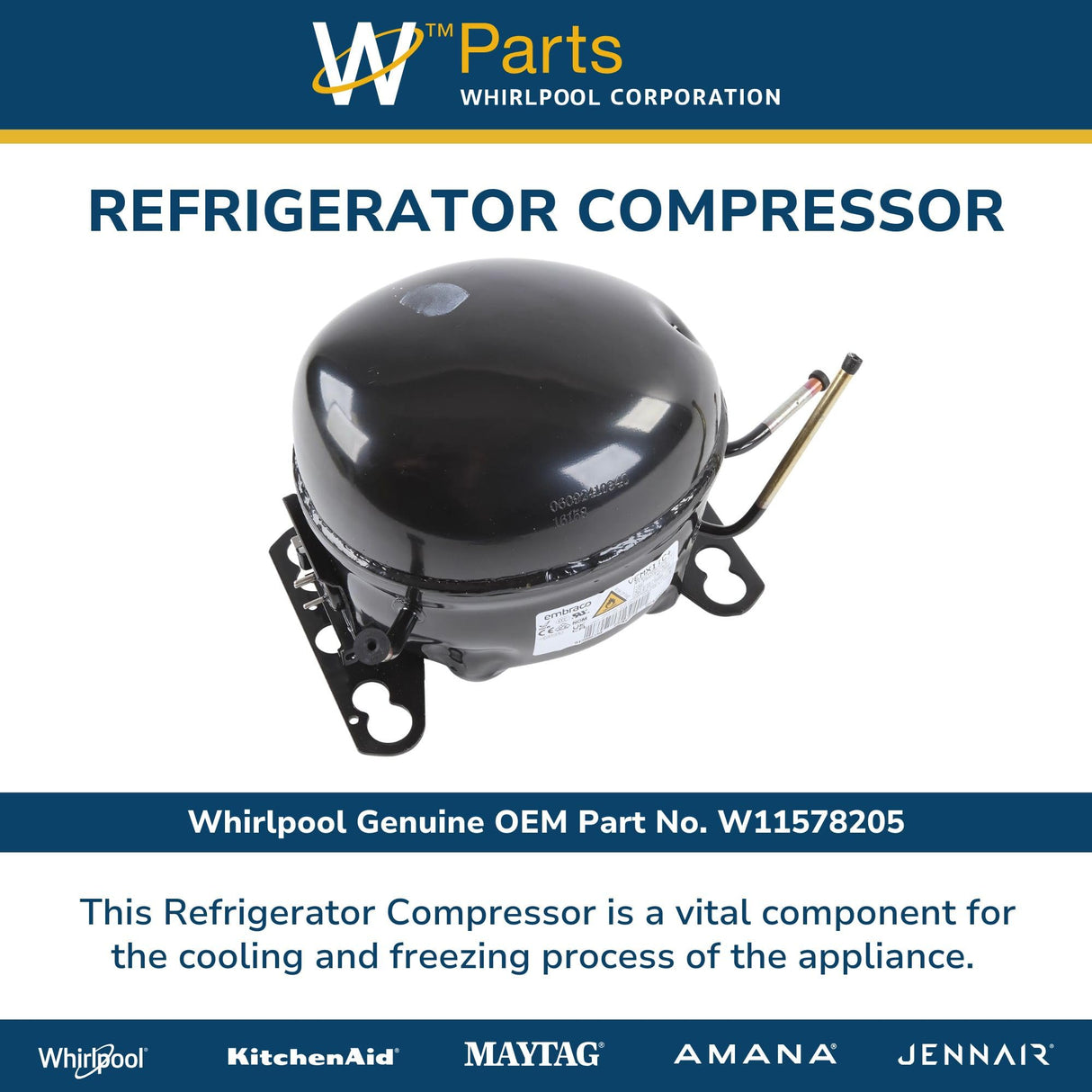 Whirlpool W11578205 Genuine OEM Refrigerator Compressor