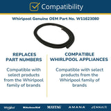 Whirlpool Seals and Gaskets W11623080 replacement part