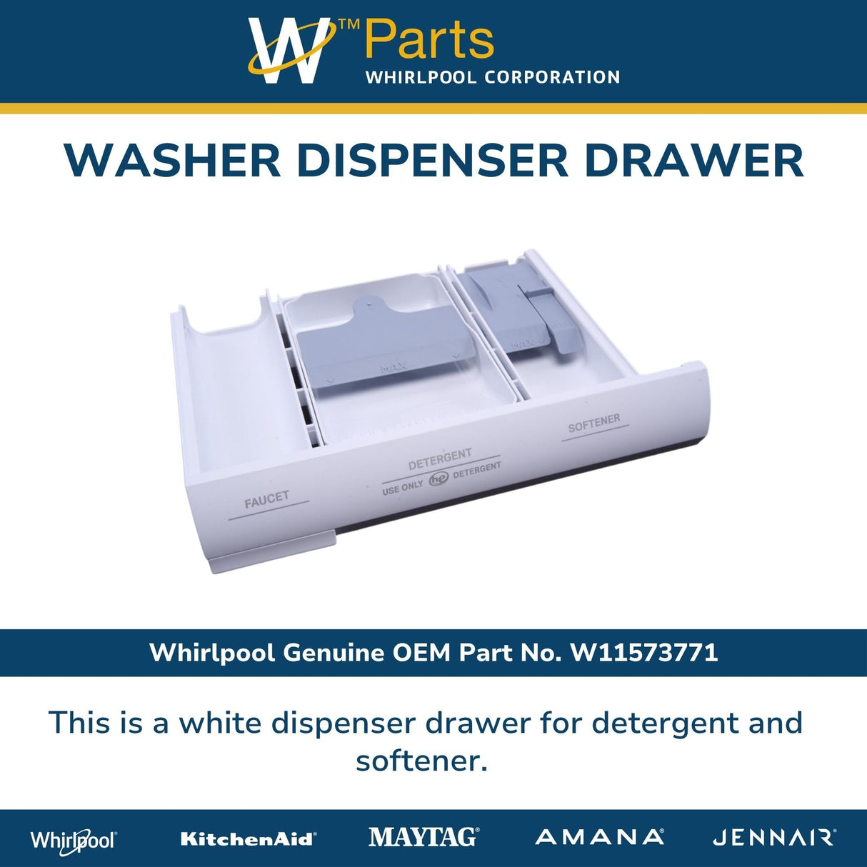 Whirlpool W11573771 Genuine OEM Whirlpool W11573771 Genuine OEM Washer Dispenser Drawer Replacement Part