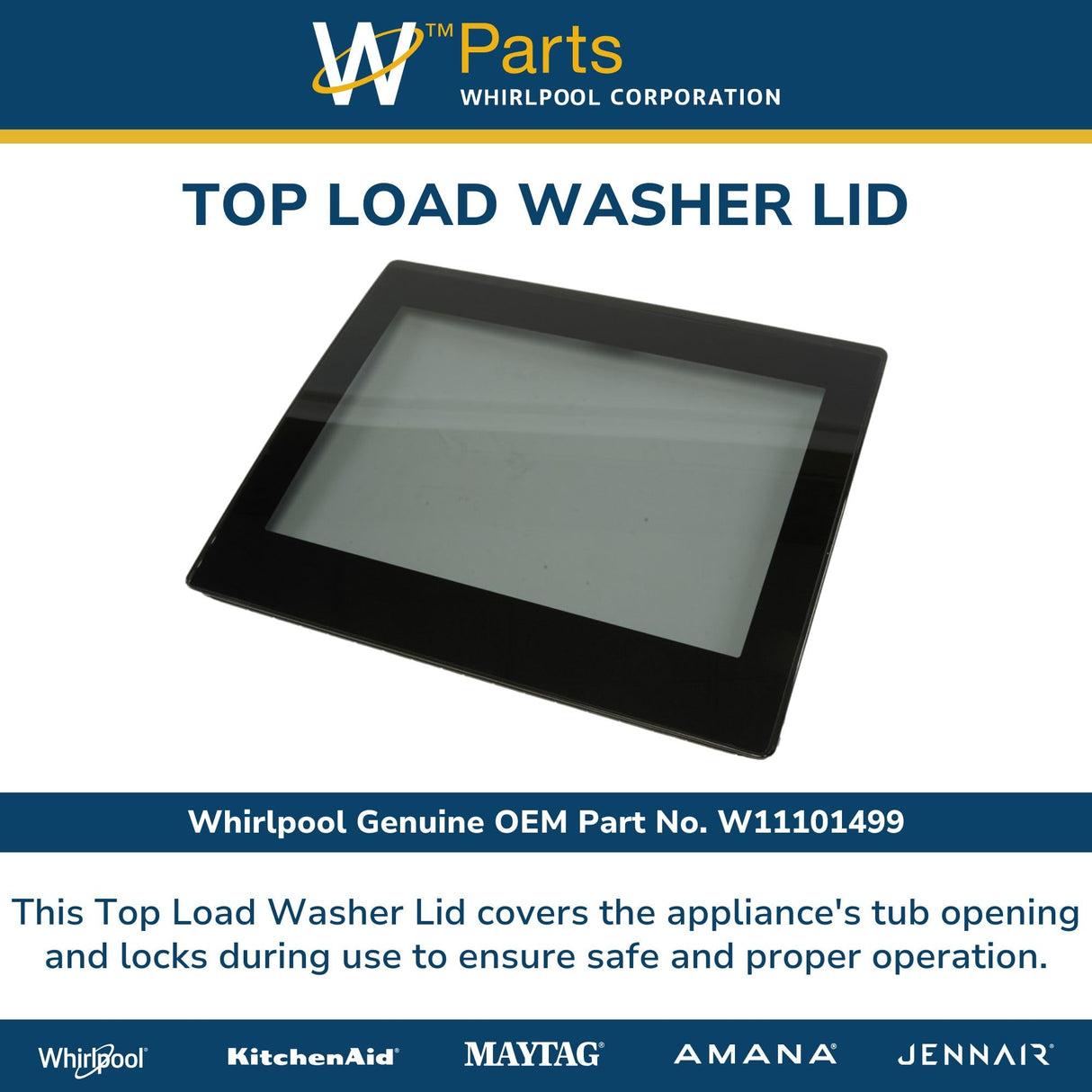 Whirlpool W11101499 Genuine OEM Top Load Washer Lid Replacement Part - Replaces W10670554 and W10843969
