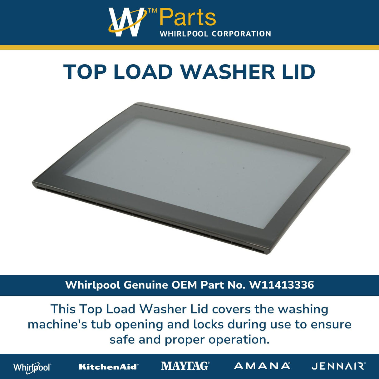 Whirlpool W11413336 Genuine OEM Top Load Washer Lid