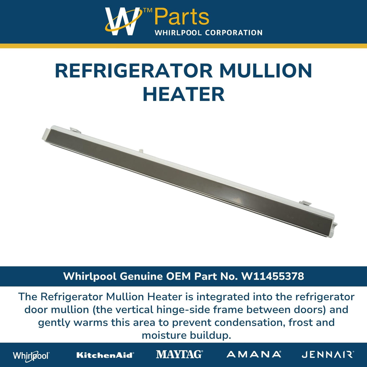 Whirlpool W11455378 Genuine OEM Refrigerator Mullion Heater Replacement Part - Replaces W11205537