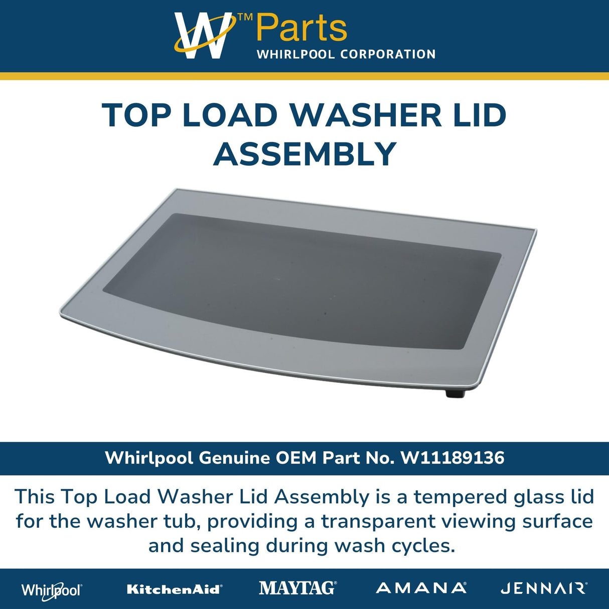Whirlpool W11189136 Genuine OEM Top Load Washer Lid Assembly Replacement Part - Replaces W11156397