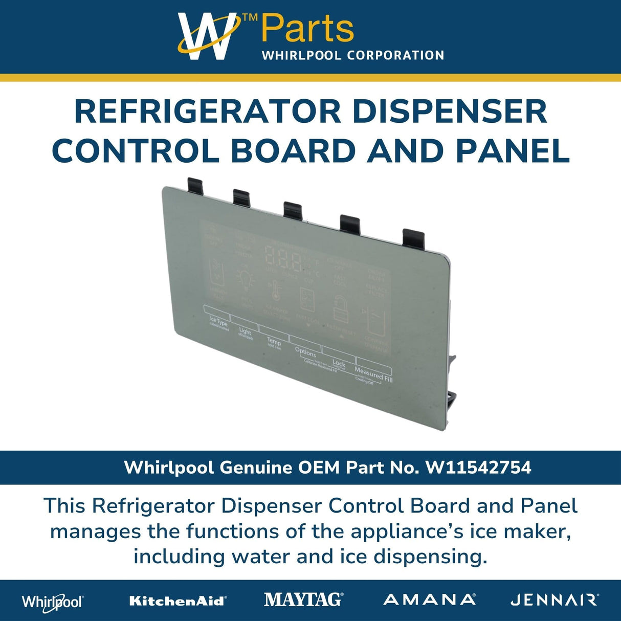 Whirlpool W11542754 Genuine OEM Refrigerator Dispenser Control Board and Panel Replacement Part - Replaces W11265135, W11043015, W11114473, W10887493, and W11482413